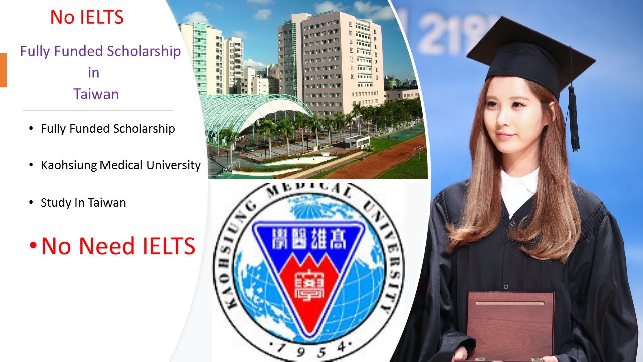 How to Apply Fully Funded Scholarship At Kaohsiung Medical University In Taiwan Without English Certificate